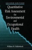 Quantitative Risk Assessment for Environmental and Occupational Health (Hardcover, 2nd Revised edition) - William H Hallenbeck Photo