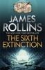 The Sixth Extinction (Paperback) - James Rollins Photo