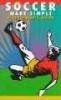 Soccer Made Simple - A Spectator's Guide (Paperback) - Dave Ominsky Photo