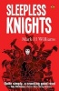 Sleepless Knights (Paperback, New) - Mark H Williams Photo