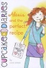 Alexis And The Perfect Recipe - Cupcake Diaries: Book 4 (Paperback, Original) - Coco Simon Photo