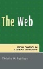 The Web - Social Control in a Lesbian Community (Hardcover) - Christine M Robinson Photo