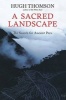 A Sacred Landscape - The Search for Ancient Peru (Hardcover) - Hugh Thompson Photo