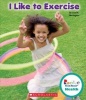 I Like to Exercise (Hardcover) - Lisa M Herrington Photo