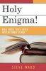 Holy Enigma! - Bible Verses You'll Never Hear in Sunday School (Paperback) - Steve Ward Photo