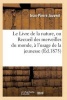 Le Livre de La Nature, Ou Recueil Des Merveilles Du Monde, A L'Usage de La Jeunesse (French, Paperback) - Jouvent J P Photo