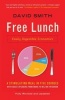 Free Lunch - Easily Digestible Economics (Paperback, Main) - David Smith Photo