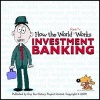 How the World Really Works - Investment Banking (Paperback) - UBS Investment Bank Photo