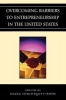 Overcoming Barriers to Entrepreneurship in the United States (Paperback) - Diana Furchtgott Roth Photo