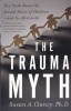 Trauma Myth - The Truth About the Sexual Abuse of Children - and its Aftermath (Paperback, First Trade Paper ed) - Susan A Clancy Photo