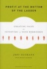 Profit at the Bottom of the Ladder - Creating Value by Investing in Your Workforce (Hardcover) - Jody Heymann Photo