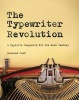 The Typewriter Revolution - A Typist's Companion for the 21st Century (Paperback) - Richard Polt Photo