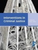 Interventions in Criminal Justice - A Textbook for Working in the Criminal Justice System (Book) - Peter Jones Photo