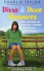 Divas and Door Slammers - The Secret to Having a Better Behaved Teenager (Paperback) - Charlie Taylor Photo