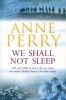 We Shall Not Sleep (Paperback) - Anne Perry Photo