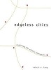 Edgeless Cities - Exploring the Elusive Metropolis (Paperback) - Robert E Lang Photo