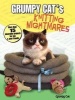 's Knitting Nightmares - More Than 15 Miserable Projects for You and Your Friends (Paperback) - Grumpy Cat Photo