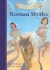 Roman Myths (Hardcover, Abridged Ed) - Eric Freeberg Photo