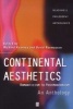 Continental Aesthetics - Romanticism to Postmodernism - An Anthology (Paperback) - Richard Kearney Photo