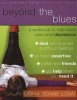 Beyond The Blues - A Workbook To Help Teens Overcome Depression (Paperback, 2 Rev Ed) - Lisa M Schab Photo