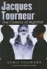 Jacques Tourneur - The Cinema of Nightfall (Paperback) - Chris Fujiwara Photo