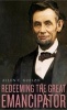 Redeeming the Great Emancipator (Hardcover) - Allen C Guelzo Photo