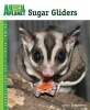 Sugar Gliders (Paperback) - David E Boruchowitz Photo