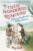 These Wonderful Rumours! - A Young Schoolteacher's Wartime Diaries 1939-1945 (Paperback) - May Smith Photo