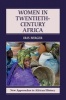 Women in Twentieth-Century Africa (Paperback) - Iris Berger Photo