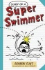 Diary of a Super Swimmer (Paperback) - Shamini Flint Photo