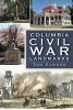 Columbia Civil War Landmarks (Paperback, New) - Tom Elmore Photo