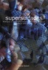 Supersurfaces - Folding as a Method of Generating Forms for Architecture, Products and Fashion (Paperback) - Sophia Vyzoviti Photo