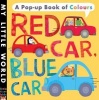 Red Car, Blue Car - A Pop-Up Book of Colours (Novelty book) - Jonathan Litton Photo