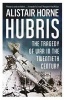 Hubris - The Tragedy of War in the Twentieth Century (Paperback) - Alistair Horne Photo