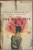 The Rose City (Paperback, New Ed) - David Ebershoff Photo