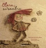 Clara y Su Sombra (Spanish, Hardcover) - Elisenda Pascual Photo