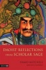 Daoist Reflections from Scholar Sage (Paperback) - Damo Mitchell Photo