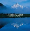 Corcovado National Park - Chile's Wilderness Jewel (Hardcover) - Antonio Vizcaino Photo