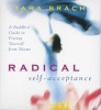 Radical Self Acceptance (Standard format, CD) - Tara Brach Photo