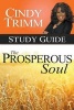 The Prosperous Soul Study Guide (Paperback) - Cindy Trimm Photo