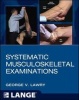 Systematic Musculoskeletal Examinations (Paperback) - George V Lawry Photo