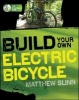 Build Your Own Electric Bicycle (Paperback) - Matthew Slinn Photo