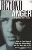 Beyond Anger: A Guide for Men - How to Free Yourself from the Grip of Anger and Get More Out of Life (Paperback) - Thomas Harbin Photo