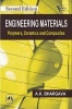 Engineering Materials - Polymers, Ceramics and Composites (Paperback, 2nd edition) - AK Bhargava Photo