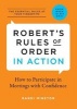 Robert's Rules of Order in Action - How to Participate in Meetings with Confidence (Paperback) - Randi Minetor Photo