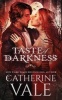 Taste of Darkness (Paperback) - Catherine Vale Photo