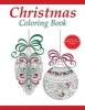 Christmas Coloring Book - A Holiday Coloring Book for Adults (Paperback) - Coloring Pages for Adults Photo