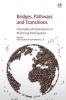 Bridges, Pathways and Transitions - International Innovations in Widening Participation (Paperback) - Mahsood Shah Photo