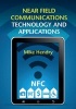 Near Field Communications Technology and Applications (Hardcover) - Mike Hendry Photo