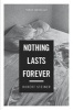 Nothing Lasts Forever - Three Novellas (Hardcover) - Robert Steiner Photo